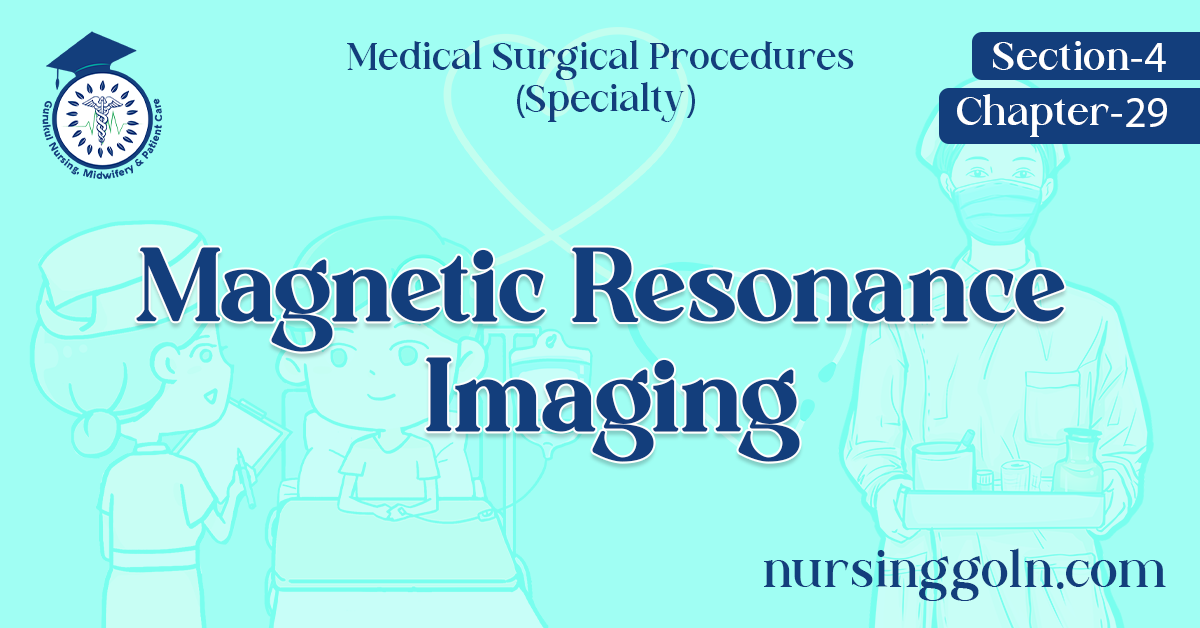 Magnetic Resonance Imaging