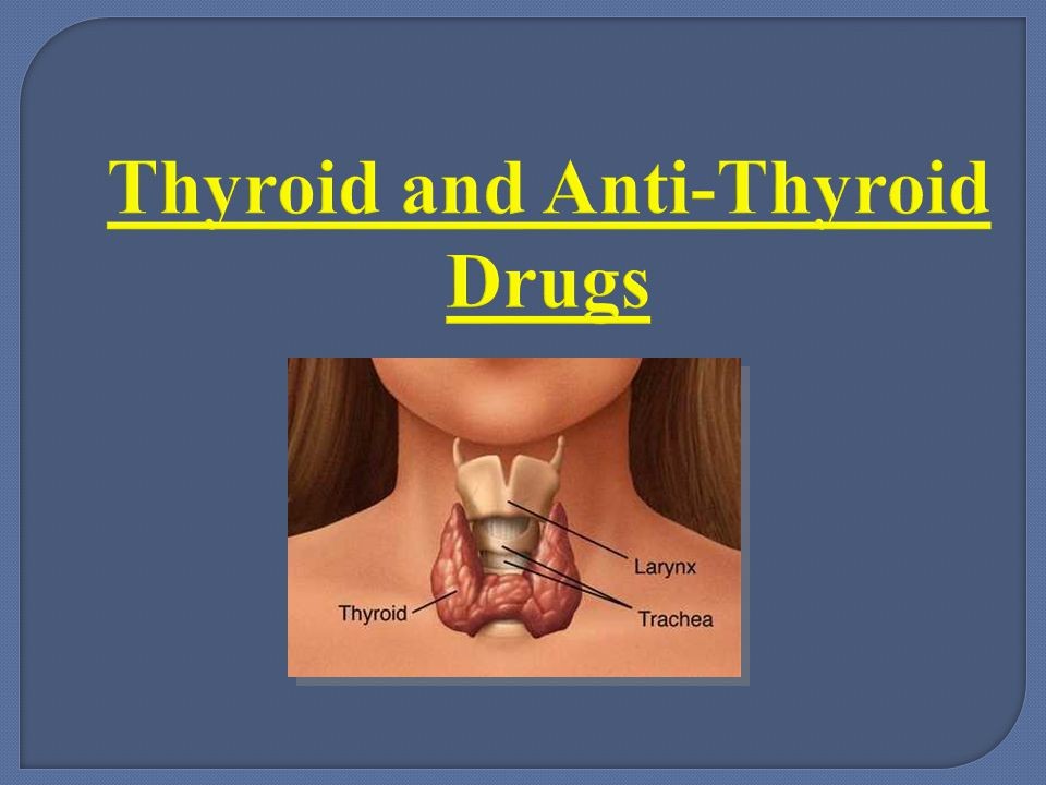 anti thyroid drugs