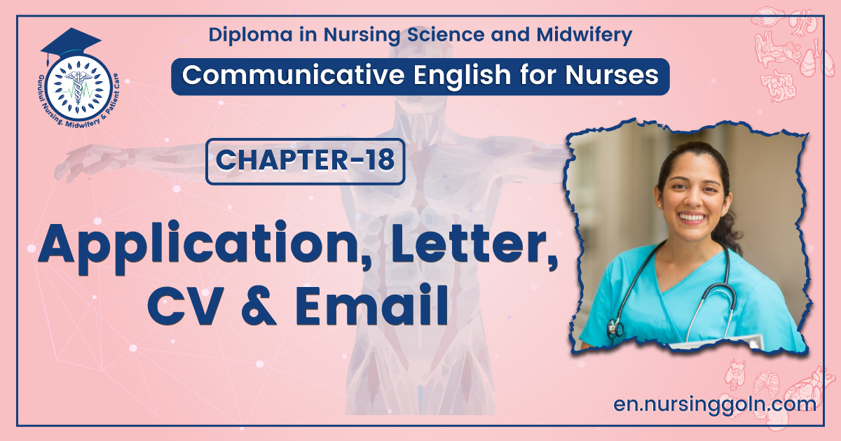 Concept about Application,Letter,CV & Email | CHAPTER-18 | Communicative English for Nurses