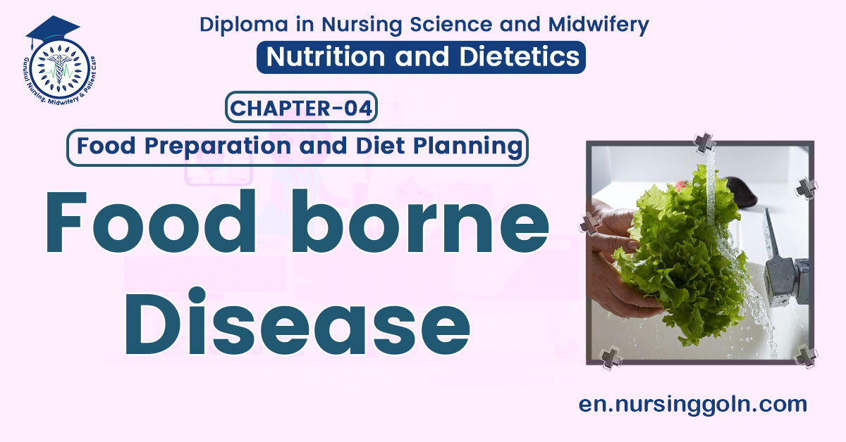 Food borne disease | CHAPTER 4 | Nutrition and Dietetics